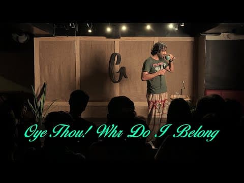 Oye Thou! Whr Do I Belong : Stand up comedy, Sumit Anand