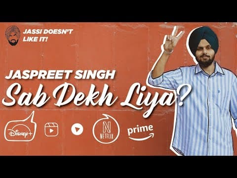 Sab Dekh Liya? | Jassi Doesn''t Like It | Jaspreet Singh