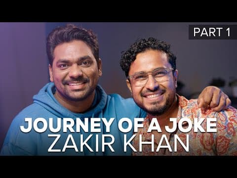 Journey Of A Joke feat. Zakir Khan | Part 1