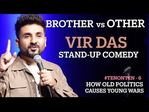 BROTHER vs OTHER | Vir Das | Stand-Up Comedy | #TenonTen | Ep 6