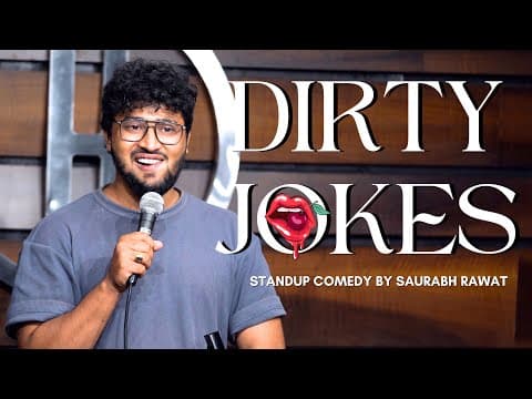 "Dirty Jokes" - Stand Up Comedy by Saurabh Rawat