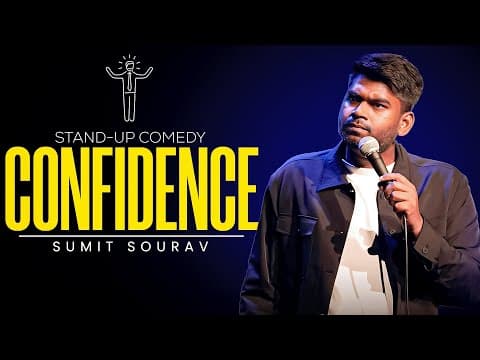 Confidence | Stand-Up Comedy | Sumit Sourav