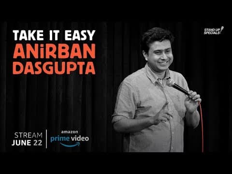 Trailer of Take It Easy: Anirban Dasgupta stand-up special (Now streaming)