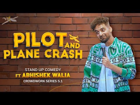 Pilot And Plane Crash | Stand-up Comedy | Crowdwork | Abhishek walia