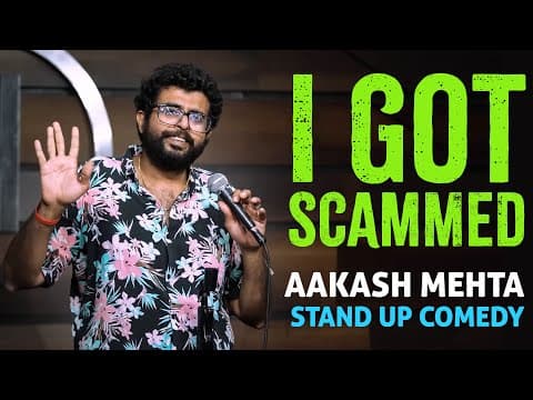 I got scammed in 2022 | Aakash Mehta | Stand Up Comedy