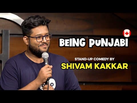 Being Punjabi | Stand Up Comedy by Shivam Kakkar