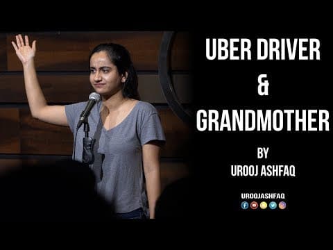 Uber Driver & Grandmother | Stand Up Comedy by Urooj Ashfaq