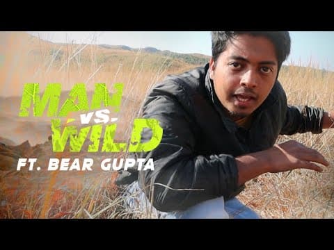 Man vs Wild ft. BEAR GUPTA | Sketch Comedy by Aakash Gupta