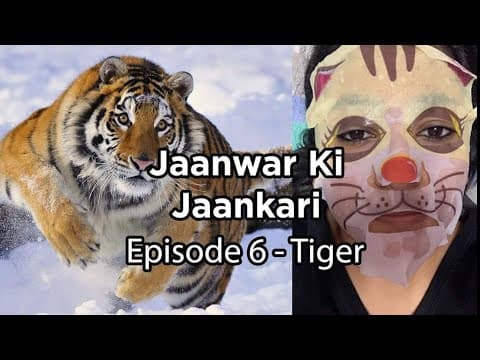 Janwar Ki Jankaari - Tiger.