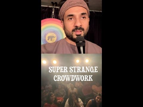 SUPER STRANGE CROWD-WORK - It Got Weird - Vir Das