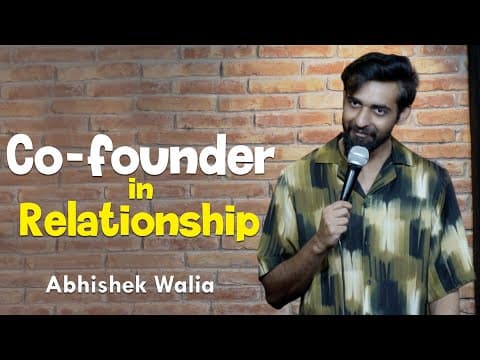 Co - founder in Relationship | Stand-up Comedy | Crowdwork | Abhishek walia