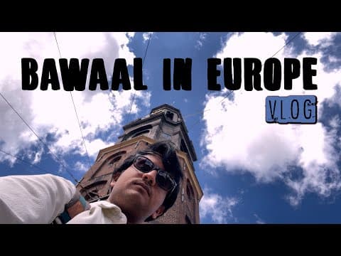 BAWAAL in Europe | Vlog | Aariz Saiyed