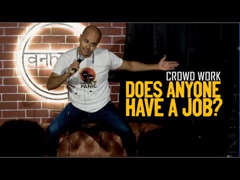 EVERYONE is Unemployed at my Show | Crowd Work | NOT Standup Comedy | Sorabh Pant