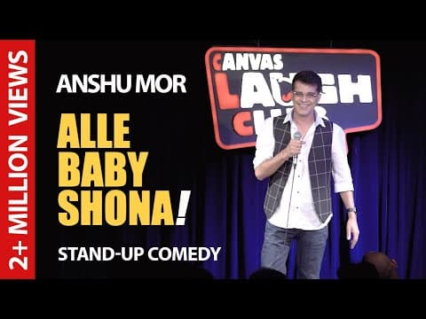 Alle Baby Shona | Stand Up Comedy by Anshu Mor