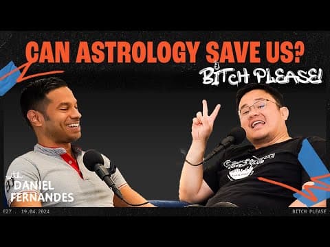 Can Astrology Save Us? | B*tch Please Ep 27 feat. Dr. Jason Leong