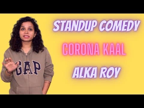 Corona Kaal | Alka Roy | Standup Comedy