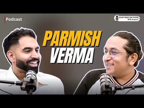 Aam Jahe Munde Hi Jo Khaas Bann De With @ParmishVermaFilms | Kaafi Wild Hai Show Ep 36