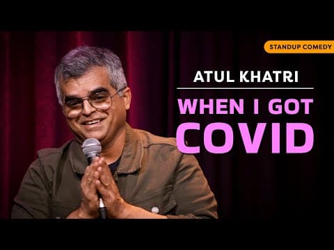 When I got COVID | Stand-up comedy by Atul Khatri