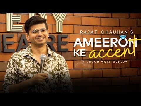 Ameeron ka Accent | Crowdwork | Stand up comedy by Rajat Chauhan (48th Video)