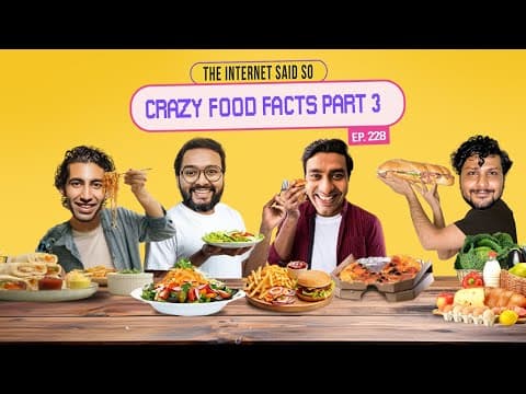 The Internet Said So | EP 228 | Crazy Food Facts Part 3