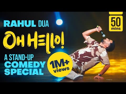 OH HELLO! - A COMEDY SPECIAL BY RAHUL DUA | 2024