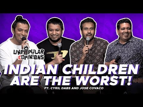 INDIAN CHILDREN ARE THE WORST! Unpopular Opinions Ep 7 ft @Hoezaay and @CyrilDAbs