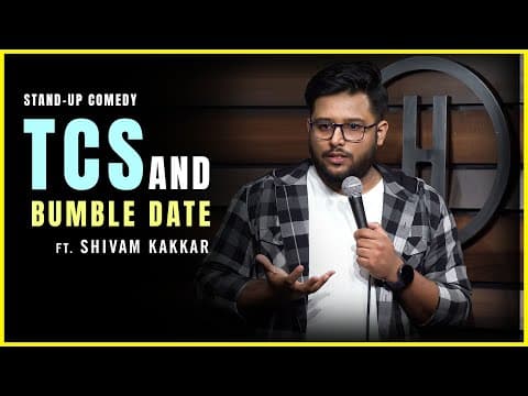 TCS and Bumble Date Ft. Shivam Kakkar | Standup Comedy | Crowd Work Video 2024