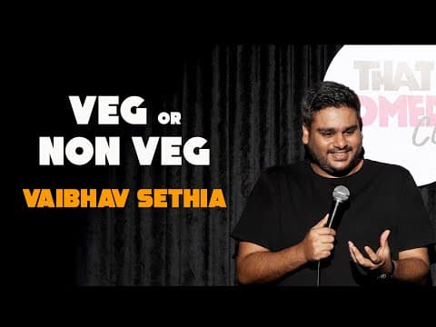 VEG or NON VEG | Standup Comedy by VAIBHAV SETHIA