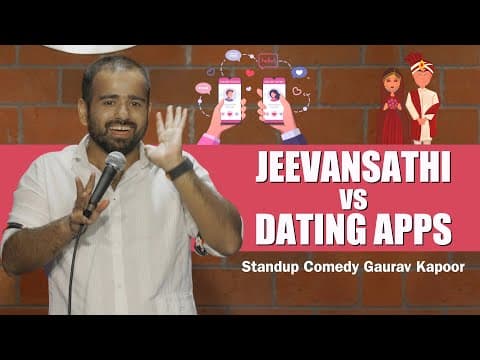 JEEVANSATHI vs DATING APPS I Gaurav Kapoor | Stand Up Comedy