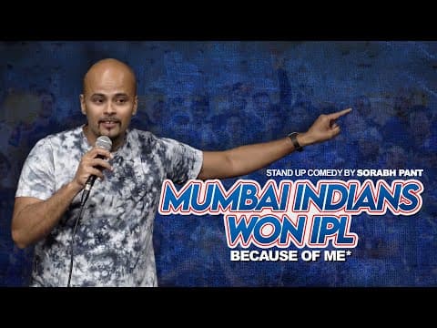 How I Made Mumbai Indians Win IPL | Standup Comedy | Sorabh Pant