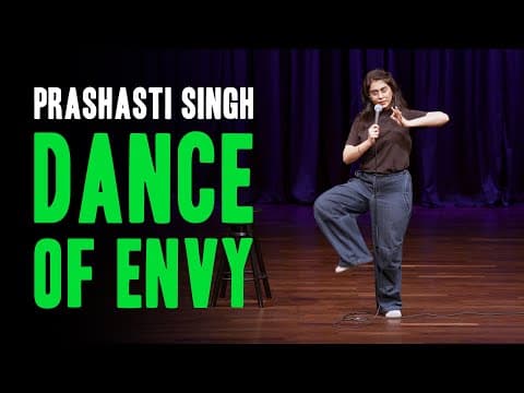 Dance of Envy | Part 3 of Door Khadi Sharmaaye | Standup Comedy by Prashasti Singh