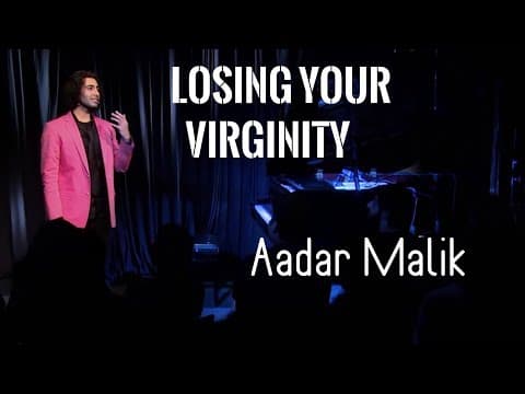 Losing Your Virginity | Standup comedy by Aadar Malik