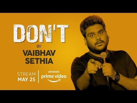 DON''T - Stand up Comedy Solo by Vaibhav Sethia | Exclusive byte