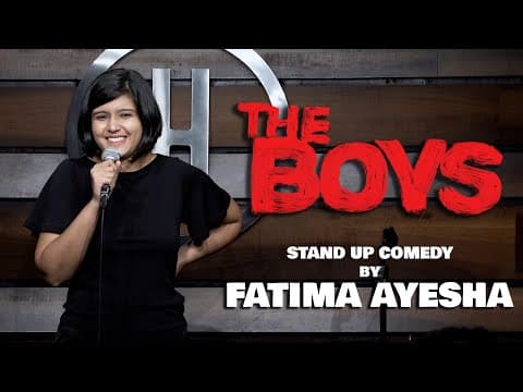 The Boys | Stand up Comedy by Fatima Ayesha