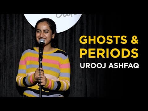 Ghosts and Periods | Stand Up Comedy by Urooj Ashfaq