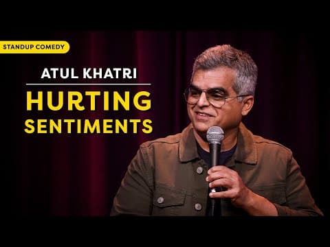 Hurting sentiments | Stand-up comedy by Atul Khatri