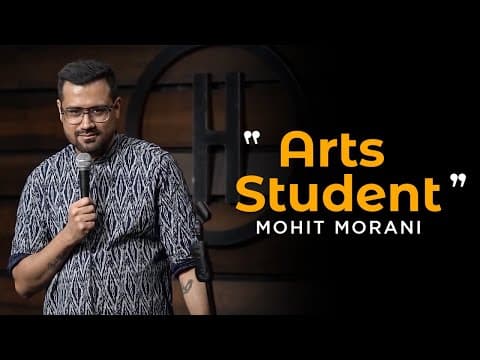 Arts Student | Stand up comedy by Mohit Morani