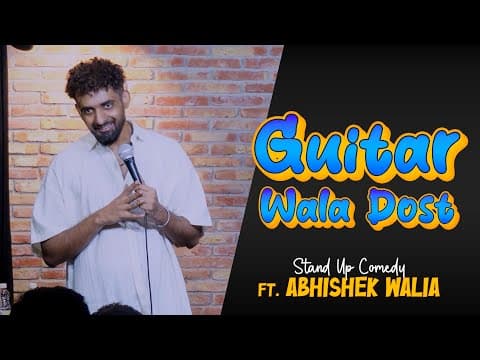 Guitar Wala Dost | Stand-up Comedy | Crowdwork | Abhishek walia