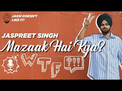 Comedy And Offence | Mazaak Hai Kya? | Jassi Doesn''t Like It | Jaspreet Singh