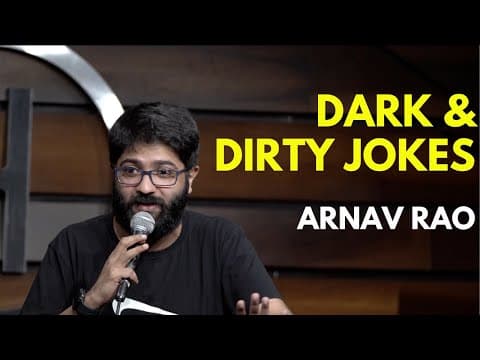 Dark & Dirty Jokes | Stand Up Comedy by Arnav Rao