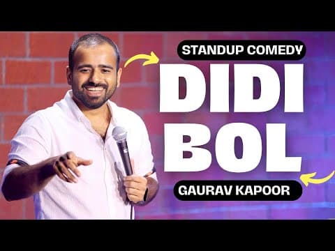 "DIDI BOL" | Gaurav Kapoor | Stand Up Comedy | Crowd Work