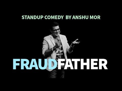 Fraud Father | Standup Comedy | Anshu Mor