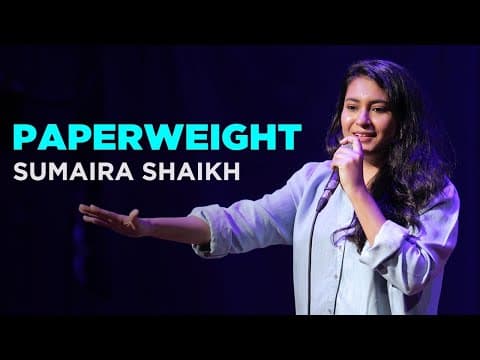 Paperweight - Sumaira Shaikh | Stand Up Comedy.