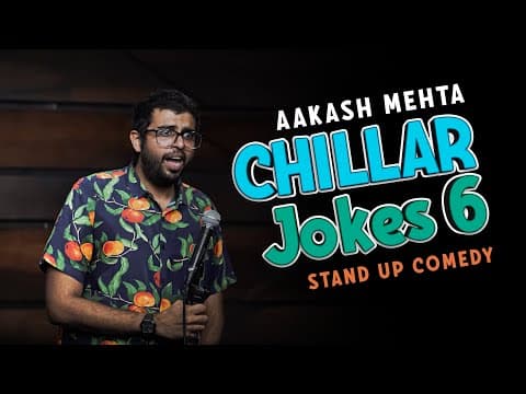 Chillar Jokes 6 - Mystery of the Flowers! | Stand up Comedy by Aakash Mehta