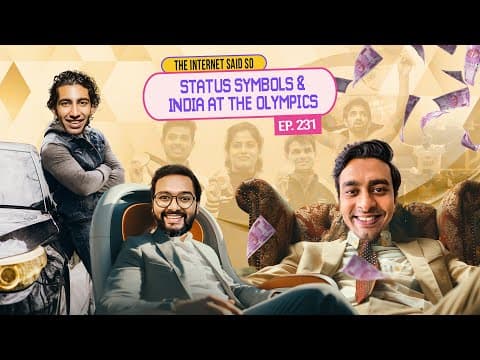 The Internet Said So | EP 231 | Status Symbols & India at the Olympics