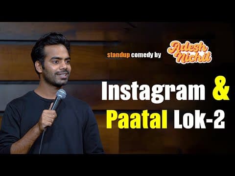 Instagram & Pataal Lok 2 | Standup Comedy by Adesh Nichit