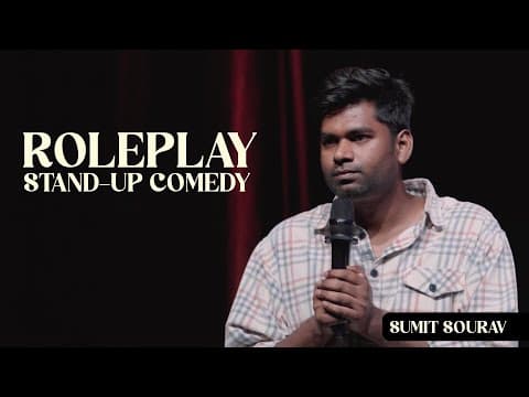 Roleplay | Stand-Up Comedy | Sumit Sourav