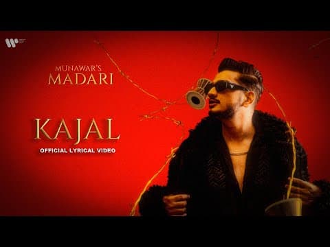 Munawar - Kajal | Prod. by Karan Kanchan | Official Lyrical Video