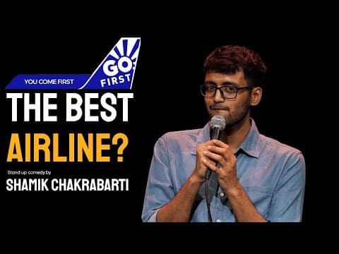 GO FIRST TAUGHT ME A LESSON | Stand-Up Comedy by Shamik Chakrabarti