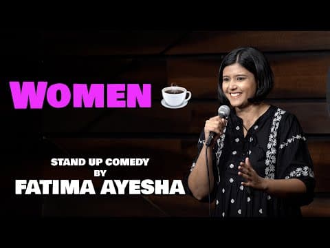 Women | Stand Up Comedy by Fatima Ayesha | With English Subtitles